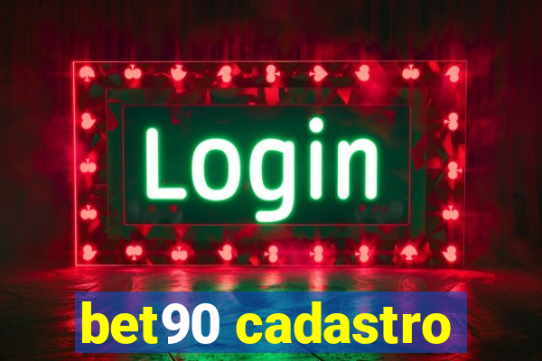 bet90 cadastro